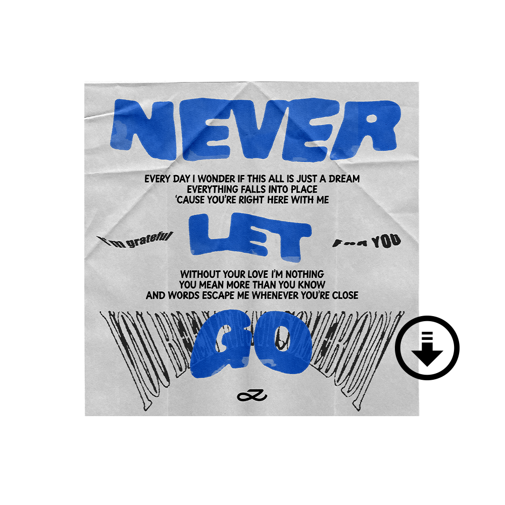 ‘Never Let Go’ Digital Single
